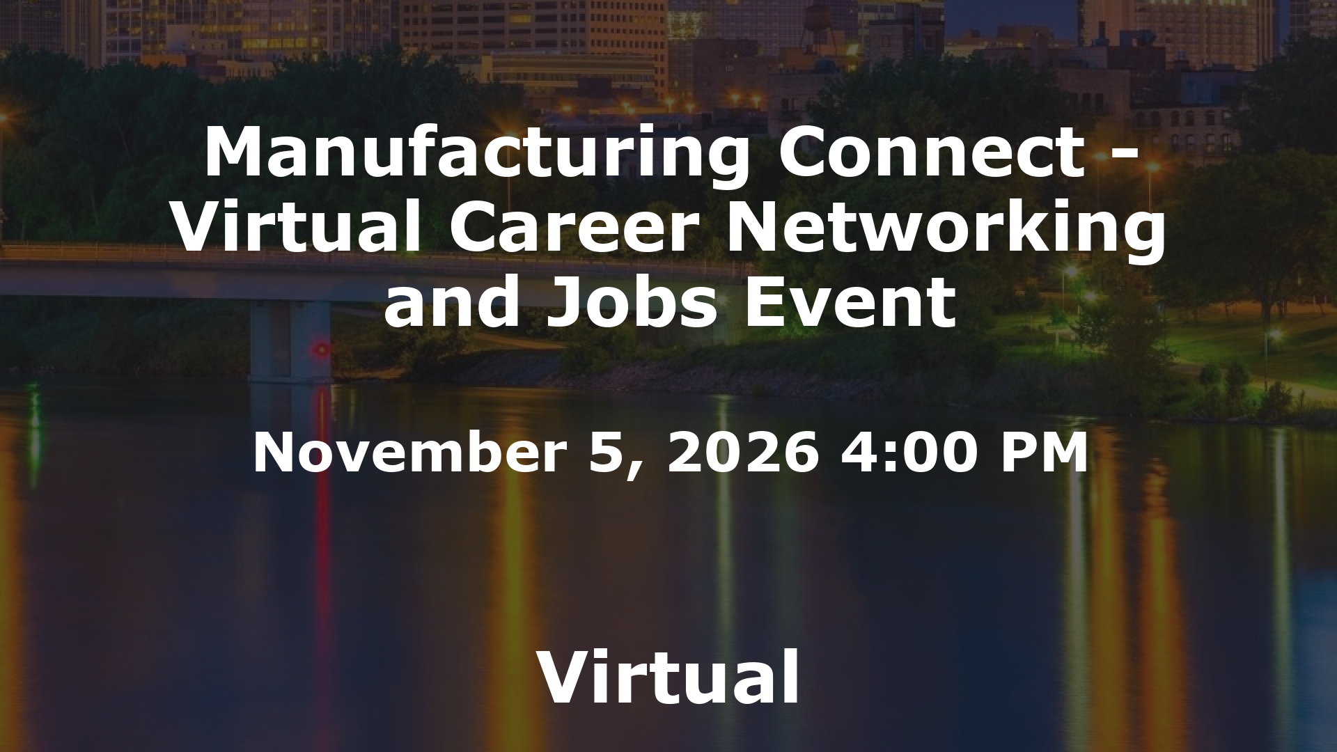 Manufacturing Connect - Virtual Career Networking and Jobs Event event image